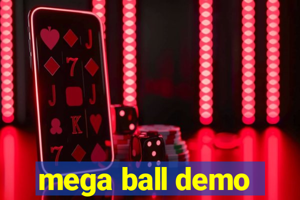 mega ball demo
